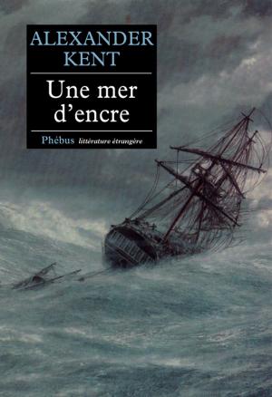 Cover of the book Une mer d'encre by Alexander Kent