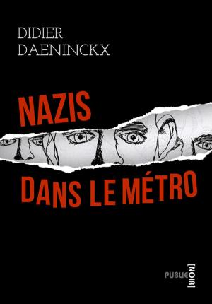 Cover of the book Nazis dans le métro by Gustave Geffroy