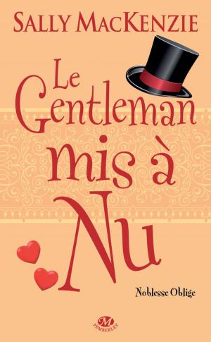 Cover of the book Le Gentleman mis à nu by Yasmine Galenorn