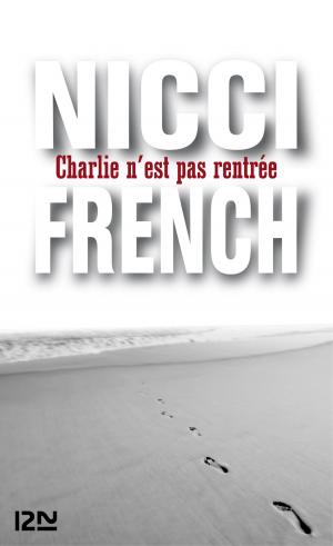 Cover of the book Charlie n'est pas rentrée by SAN-ANTONIO