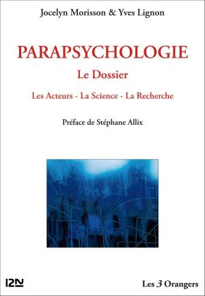 Book cover of Parapsychologie : le Dossier