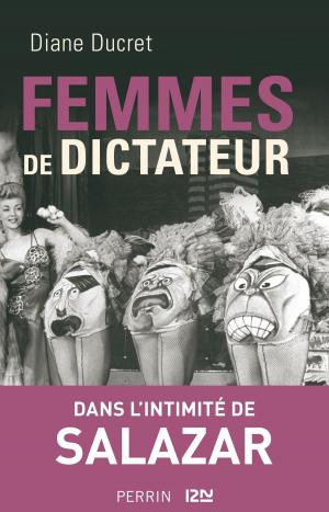 Cover of the book Femmes de dictateur - Salazar by BEAUMARCHAIS, Sylvie SERVOISE