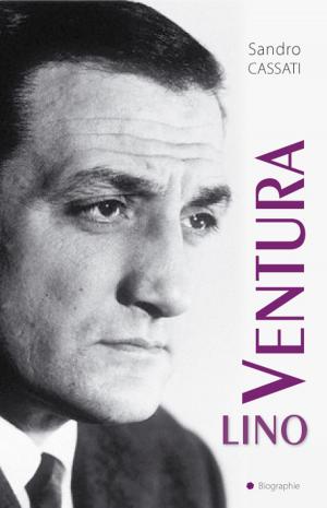 Cover of the book Lino Ventura by Jeanette Grey