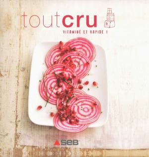 Cover of the book Tout cru by Guy Savoy