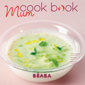 Cover of the book Mum Cook Book by Alain Ducasse