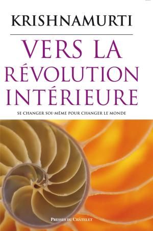 Book cover of Vers la révolution intérieure