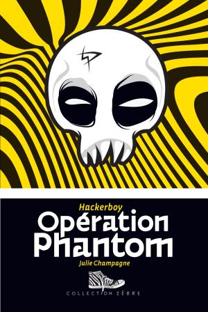 Cover of the book Opération Phantom by Simon Boulerice