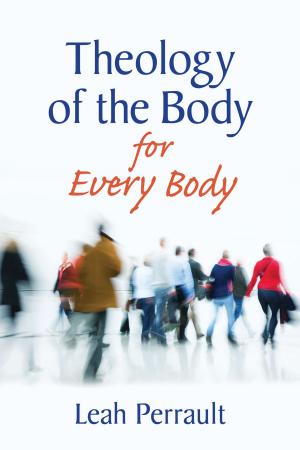 Cover of the book Theology of the Body for Every Body by Novalis