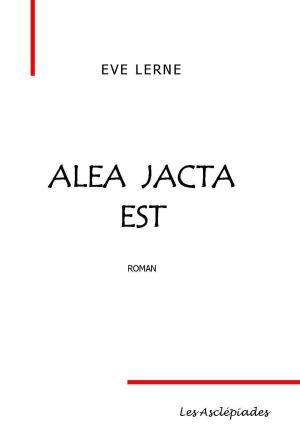 Cover of the book Alea Jacta Est by Anne Kinsey