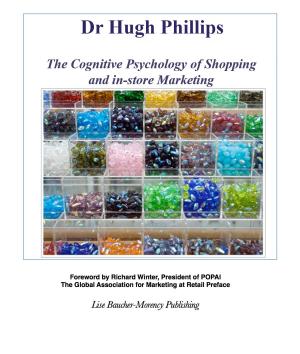 Cover of The Cognitive Psychology of Shopping and in-store Marketing