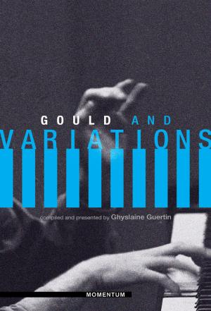 bigCover of the book Gould and Variations (Enhanced Version) by 