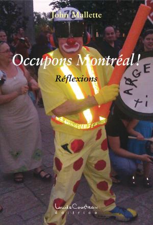 Cover of the book Occupons Montréal ! by Daniel Leveillard