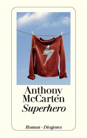 Cover of the book Superhero by Anthony McCarten