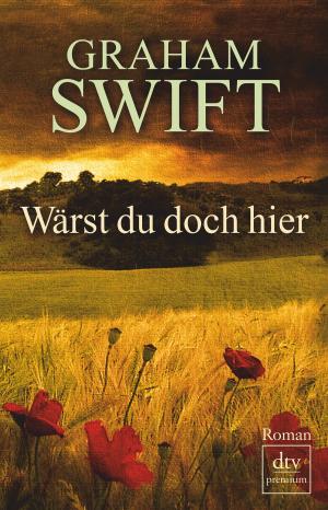 Cover of the book Wärst du doch hier by Franziska Gehm