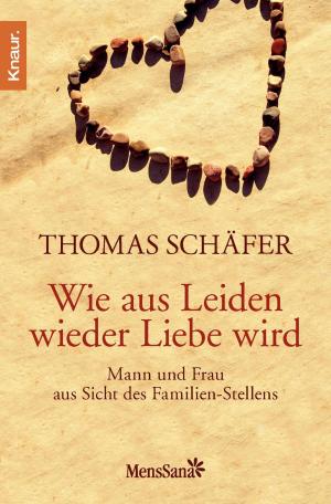 Cover of the book Wie aus Leiden wieder Liebe wird by Dr. med. Dietmar Hansch