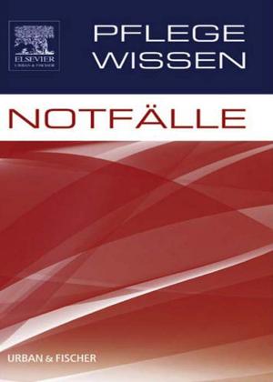 Cover of the book PflegeWissen Notfälle by Neil J. Friedman, Peter K. Kaiser, MD