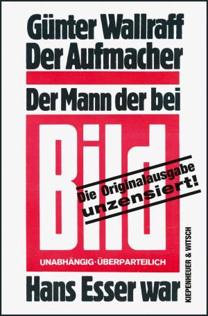 Cover of the book Der Aufmacher by Bernd Brunner