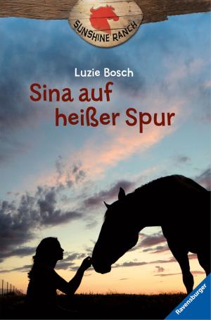 Cover of the book Sunshine Ranch 1: Sina auf heißer Spur by Gudrun Pausewang