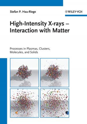 Cover of the book High-Intensity X-rays - Interaction with Matter by Valerie Wiesner, Manabu Fukushima