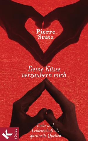 Cover of the book Deine Küsse verzaubern mich by Collien Ulmen-Fernandes