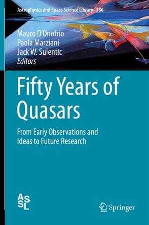 Cover of the book Fifty Years of Quasars by Ramesha Chandrappa, Sushil Gupta, Umesh Chandra Kulshrestha