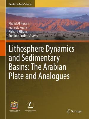 Cover of the book Lithosphere Dynamics and Sedimentary Basins: The Arabian Plate and Analogues by Anselmi Immonen, Antti Saaksvuori
