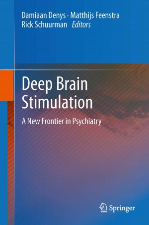 Cover of the book Deep Brain Stimulation by Henning Schon, Susan Pulham, Laurenz Göllmann, Ursula Voß, Georg Vossen, Reinhold Hübl, Stefan Ritter, Karlheinz Schüffler