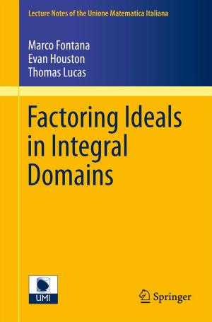 Cover of the book Factoring Ideals in Integral Domains by Boris Khesin, Lev Eppelbaum