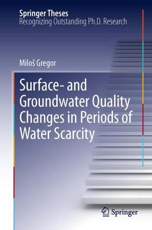 Cover of the book Surface- and Groundwater Quality Changes in Periods of Water Scarcity by Sergio G. Rodrigo