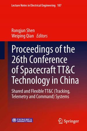 Cover of the book Proceedings of the 26th Conference of Spacecraft TT&C Technology in China by Thomas Friedli, Günther Schuh