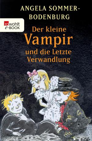 Book cover of Der kleine Vampir und die Letzte Verwandlung