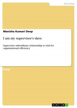 Cover of the book I am my supervisor's slave by Sandra Kuberski