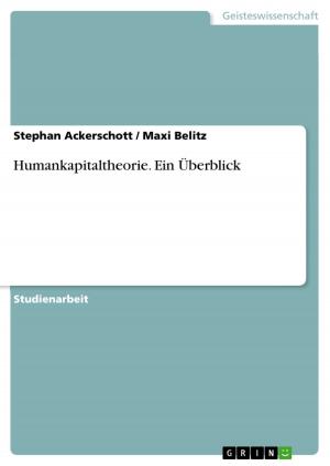 Cover of the book Humankapitaltheorie. Ein Überblick by Anita Glunz