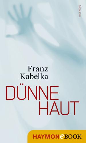 Cover of the book Dünne Haut by Lukas Morscher