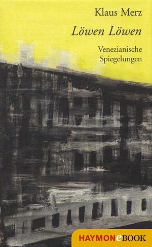 Cover of the book Löwen Löwen by Joseph Zoderer