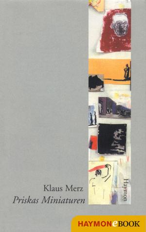 Cover of the book Priskas Miniaturen by Herbert Dutzler