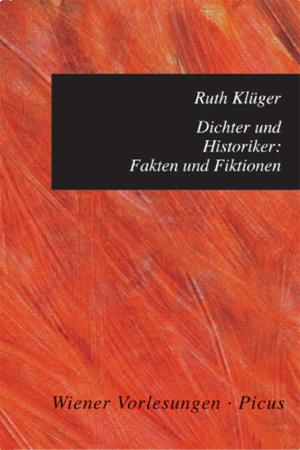 Cover of the book Dichter und Historiker: Fakten und Fiktionen by Claudia Diemar