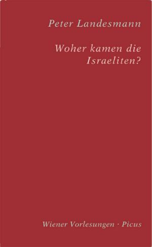 Cover of the book Woher kamen die Israeliten? by Christina von Braun