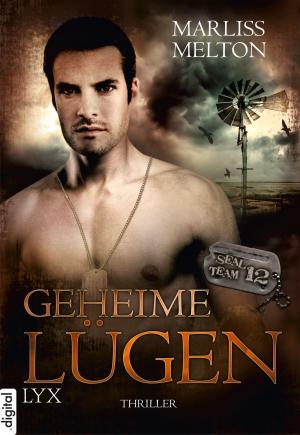 Cover of the book SEAL Team 12 - Geheime Lügen by Sylvia Day