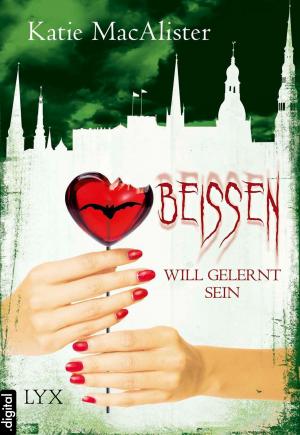 Book cover of Beißen will gelernt sein
