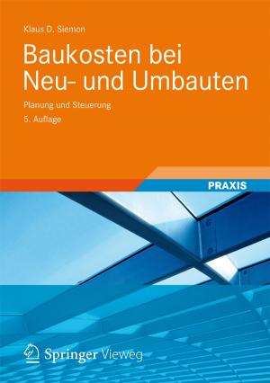 Cover of the book Baukosten bei Neu- und Umbauten by Klaus D. Siemon, Ralf Averhaus