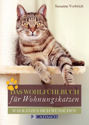 Cover of the book Das Wohlfühlbuch für Wohnungskatzen by Linda Weritz