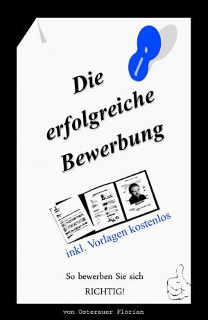 Cover of the book Die erfolgreiche Bewerbung by Friedrich Borrosch