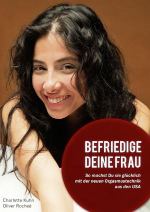 Book cover of Befriedige Deine Frau!
