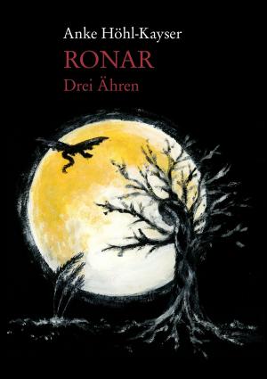 Cover of the book Ronar - Drei Ähren by Gerhard Niemsch