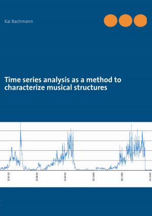Cover of the book Time series analysis as a method to characterize musical structures by Michael Wenkart