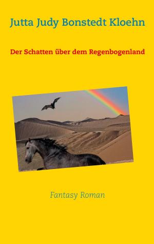 Cover of the book Der Schatten über dem Regenbogenland by Tony C. Smith