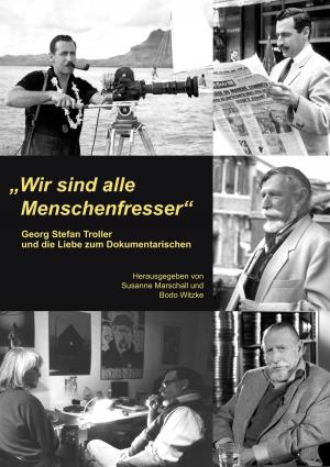 Cover of the book "Wir sind alle Menschenfresser" by Ursula Gottschalk