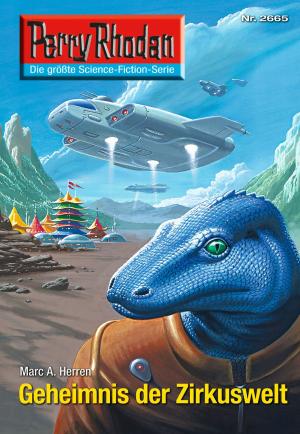 Cover of the book Perry Rhodan 2665: Geheimnis der Zirkuswelt by H.G. Francis