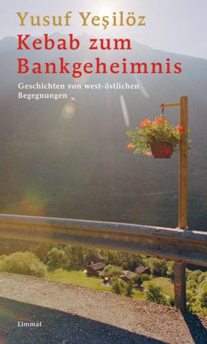 Cover of the book Kebab zum Bankgeheimnis by Dwayne R. James